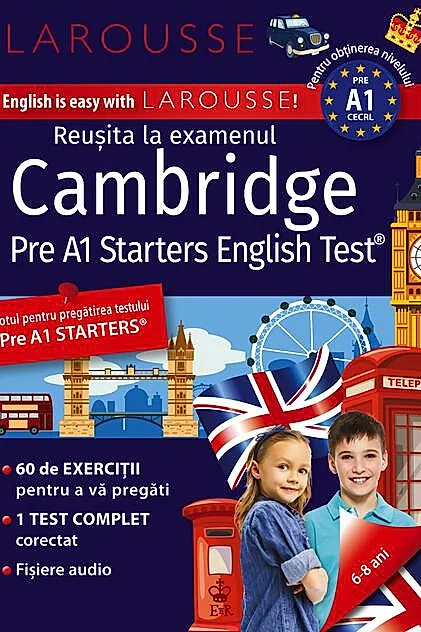 Reușita la examenul Cambridge Pre A1 Starters Test