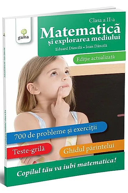 Matematică și explorarea mediului clasa a II-a. Ediție actualizată
