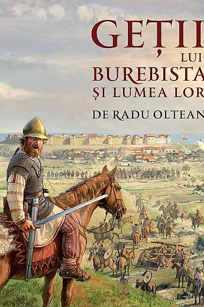 Geții lui Burebista și lumea lor