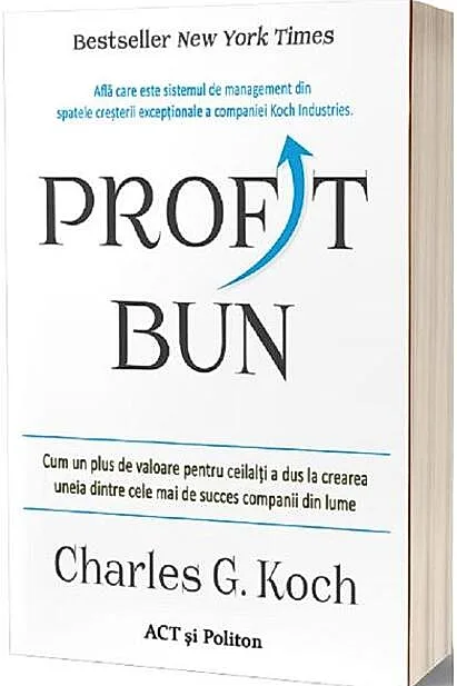 Profit bun. Cum un plus de valoare pentru ceilalți a dus la crearea uneia dintre cele mai de succes companii din lume