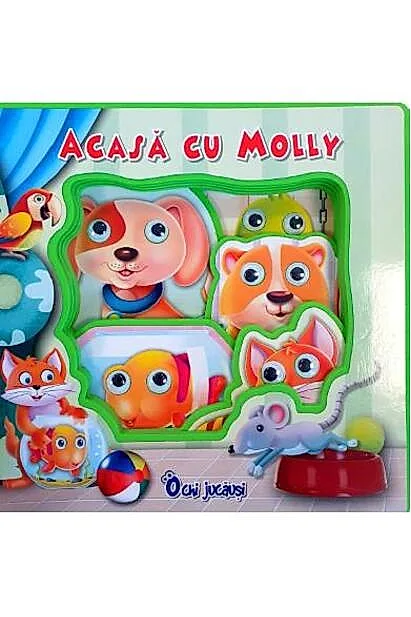 Ochi jucăuși. Acasă cu Molly