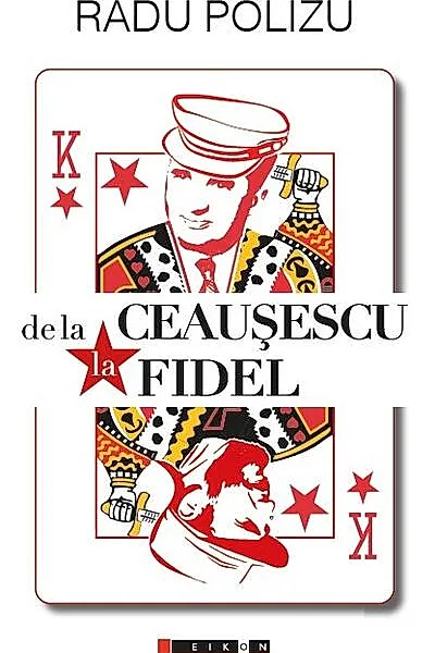 De la Ceaușescu la Fidel