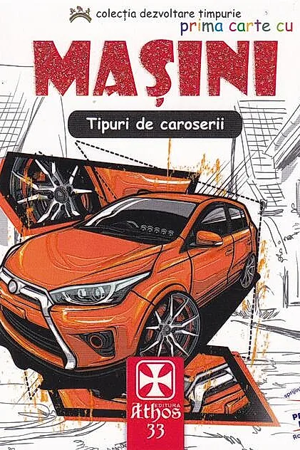 Prima carte cu Mașini. Tipuri de caroserii