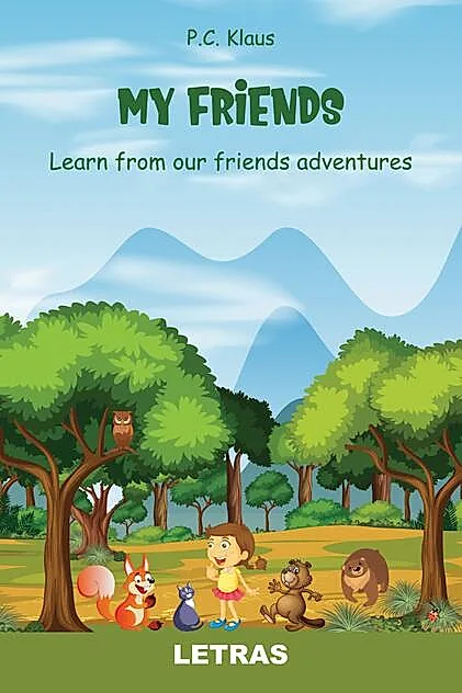 My Friends – Learn from our friends adventures