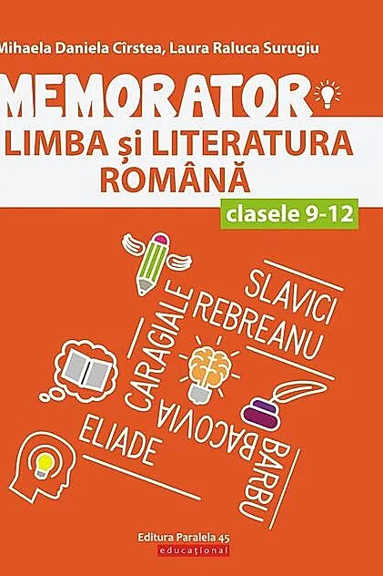 Memorator de limba și literatura română pentru clasele IX-XII