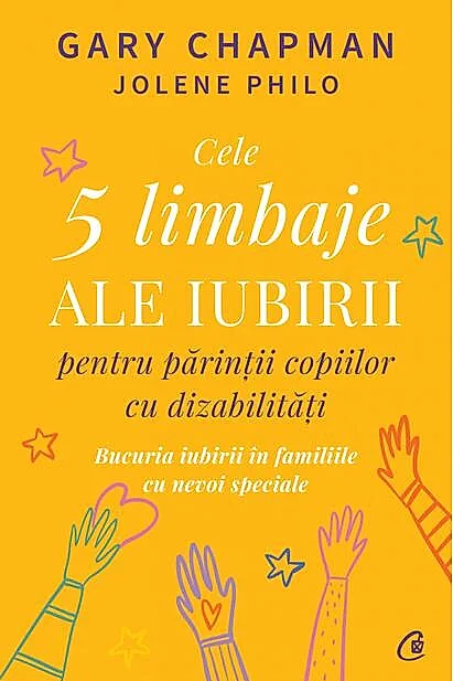 Cele cinci limbaje ale iubirii pentru părinții copiilor cu dizabilități