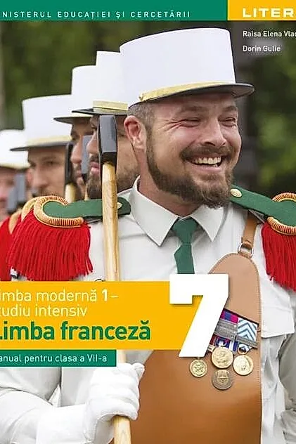 Limba modernă 1 - studiu intensiv - Limba franceză. Manual. Clasa a VII-a