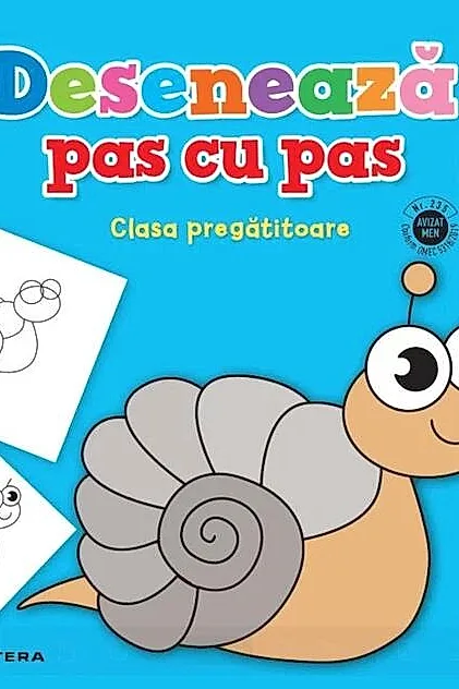 Desenează pas cu pas. Clasa pregătitoare