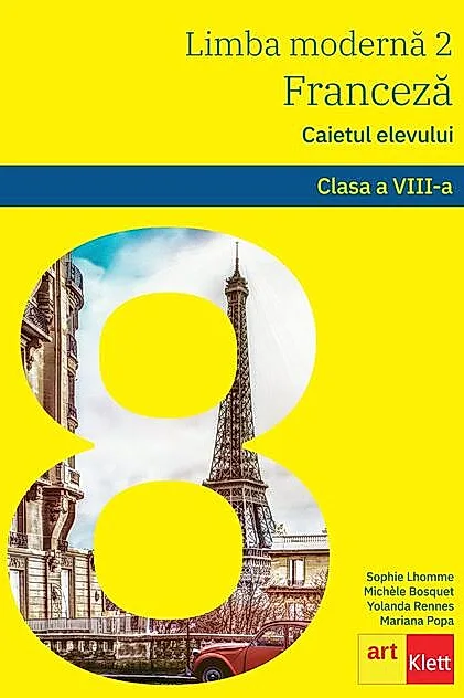 Limba modernă 2 - Limba franceză. Caietul elevului L2. Clasa a VIII-a + CD