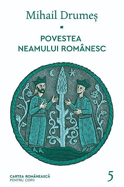 Povestea neamului românesc (Vol. 5)