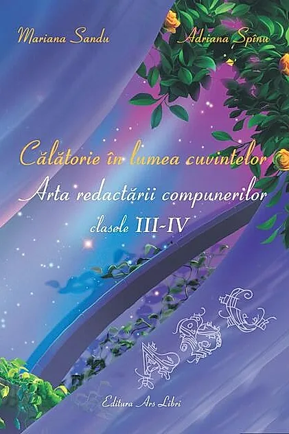 Călătorie în lumea cuvintelor - clasele III – IV