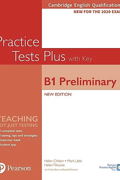 PET Practice Tests Plus Cambridge English Qualifications: B1 Preliminary New Edition Practice Tests Plus Student's Book with key