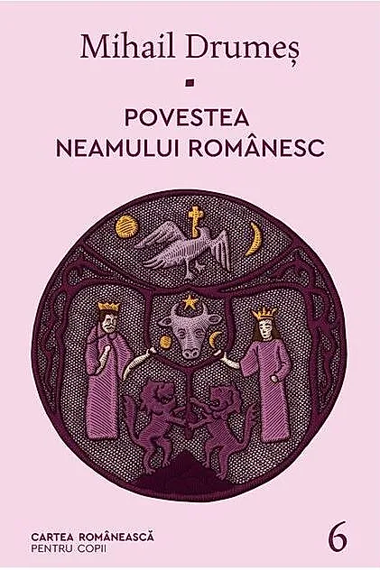 Povestea neamului românesc (Vol. 6)