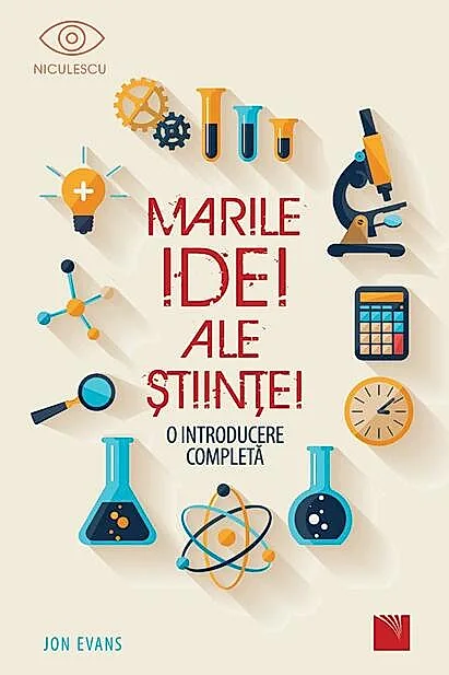 Marile Idei ale Științei. O introducere completă