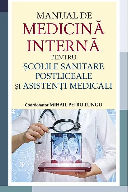 Manual de medicină internă pentru școlile sanitare postliceale și asistenți medicali