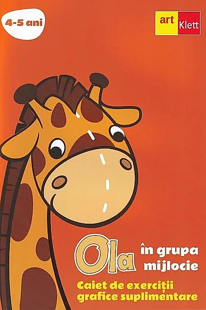 OLA în grupa mijlocie. Caiet de exerciții grafice suplimentare (4 - 5 ani)