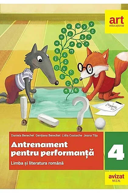 Limba și literatura română. Antrenament pentru performanță. Clasa a IV-a. Limba și literatura română