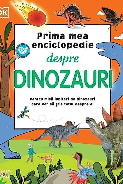 Prima mea enciclopedie despre dinozauri