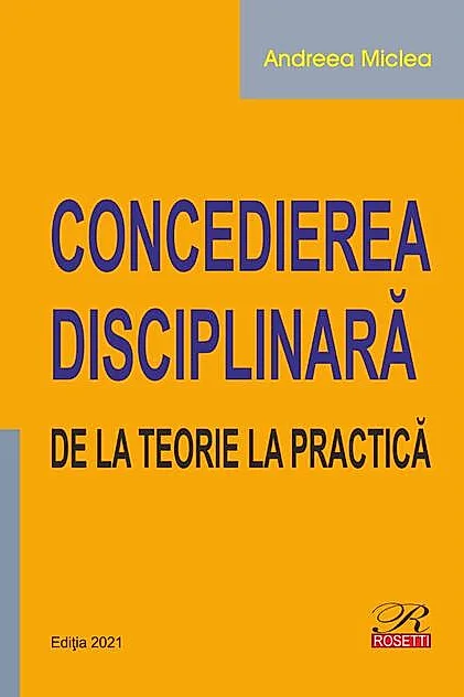 Concedierea disciplinară. De la teorie la practică