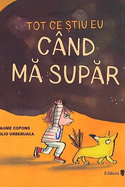 Tot ce știu eu când mă supăr