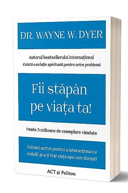 Fii stăpân pe viața ta! Tehnici active pentru a interacționa cu ceilalți și a-ți trăi viața așa cum dorești