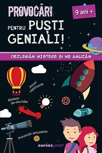 Provocări pentru puști geniali – 9 ani
