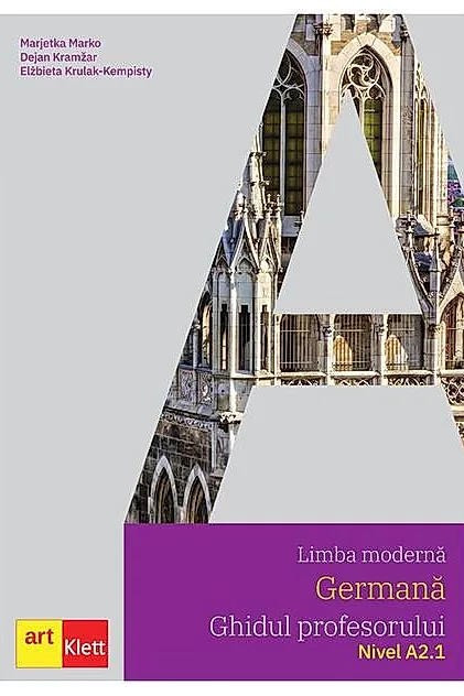 Limba germană. Ghidul profesorului A2.1. Clasa a VI-a