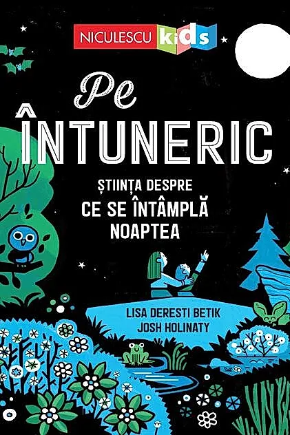 Pe întuneric. Știinţa despre ce se întâmplă noaptea