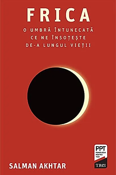 Frica. O umbră întunecată ce ne însoțește de-a lungul vieții