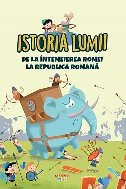 De la întemeierea Romei la Republica Romană (Vol. 8)