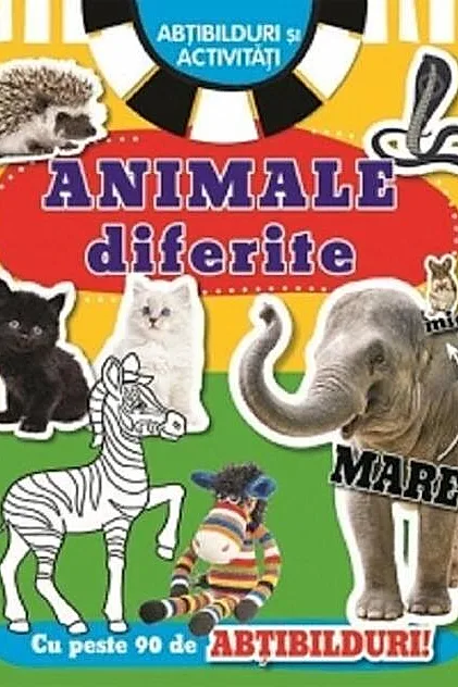 Animale diferite. Abțibilduri și activități