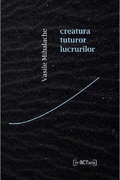 Creatura tuturor lucrurilor
