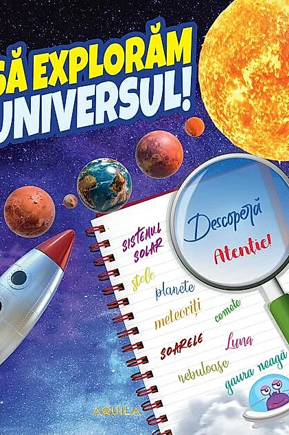 Să explorăm universul!