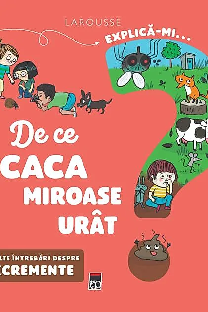 Explică-mi... de ce caca miroase urât?