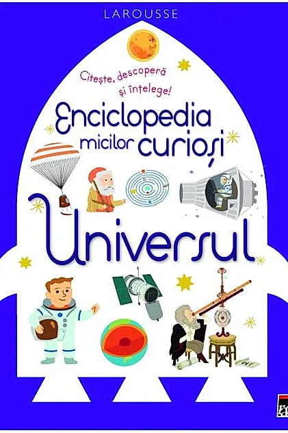 Enciclopedia micilor curioși. Universul
