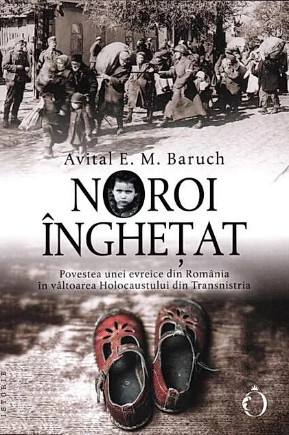 Noroi înghețat. Povestea unei evreice din România în vâltoarea Holocaustului din Transnistria