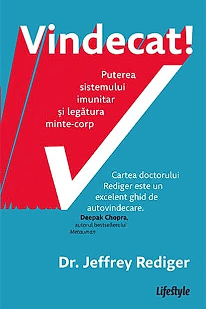 Vindecat! Puterea sistemului imunitar și legătura minte-corp