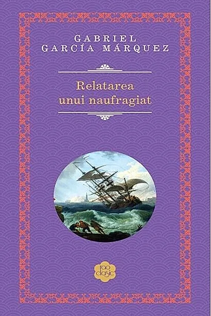 Relatarea unui naufragiat. (Ed. 2021)