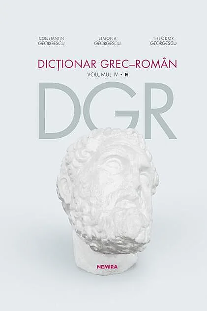 Dicționar grec–român | E (Vol. 4)
