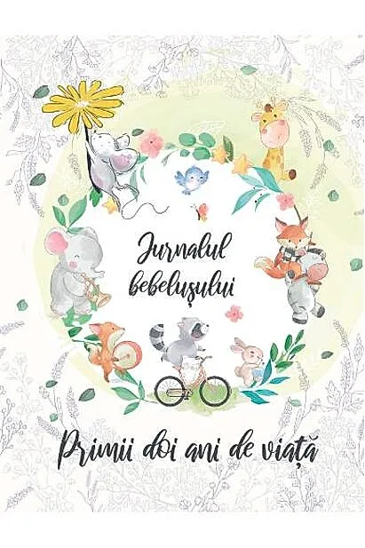 Jurnalul bebelușului. Primii doi ani de viață
