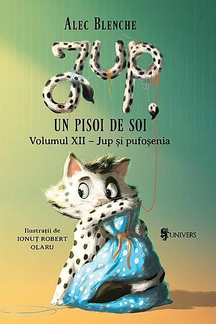 Jup și pufoșenia. Jup, un pisoi de soi (Vol.12)