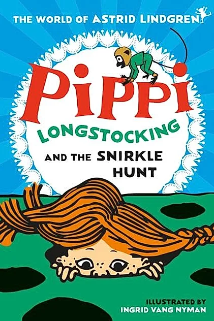 Pippi Longstocking and the Snirkle Hunt