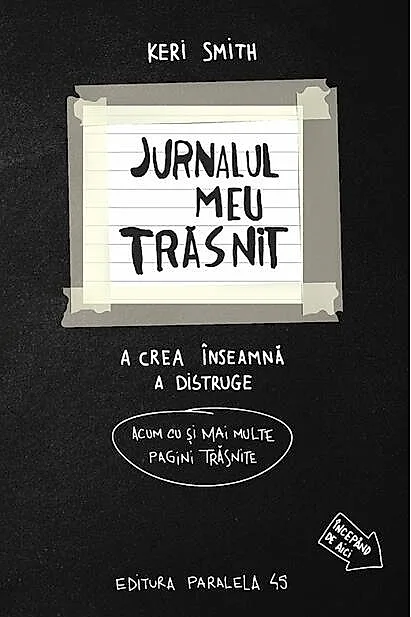 Jurnalul meu trăsnit - în alb și negru. Acum cu și mai multe pagini trăsnite