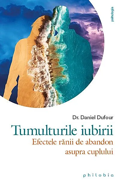 Tumulturile iubirii. Efectele rănii de abandon asupra cuplului