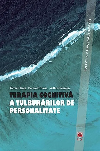 Terapia cognitivă a tuluburărilor de personalitate (ediția a III-a)