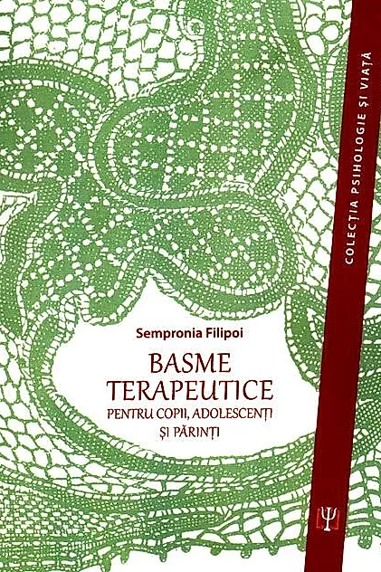 Basme terapeutice pentru copii, adolescenți și părinți (ediția a III-a)