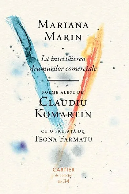 La întretăierea drumurilor comerciale. Poeme alese de Claudiu Komartin