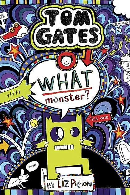 Tom Gates 15: What Monster?