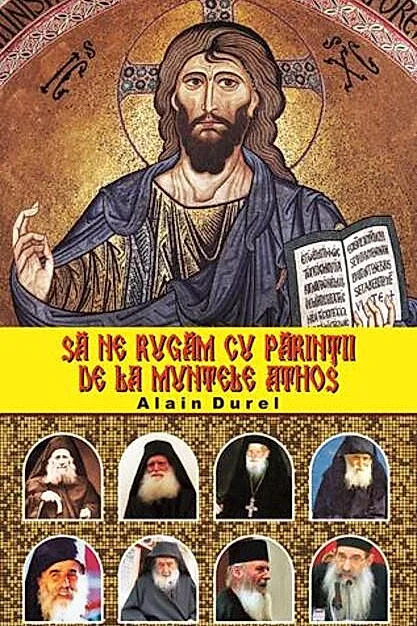Să ne rugăm cu părinții de la Muntele Athos