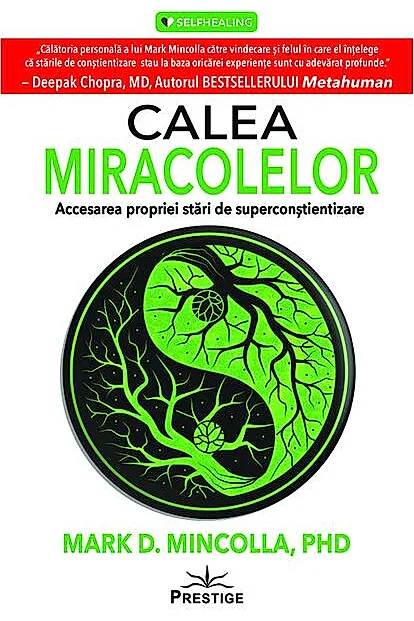 Calea Miracolelor. Accesarea propriei stări de Superconștientizare